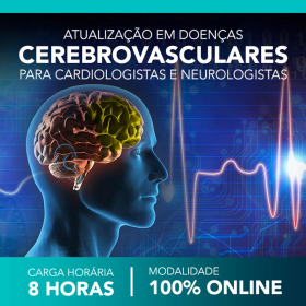 Curso: Atualização em Doenças Cerebrovasculares para Cardiologistas e Neurologistas.